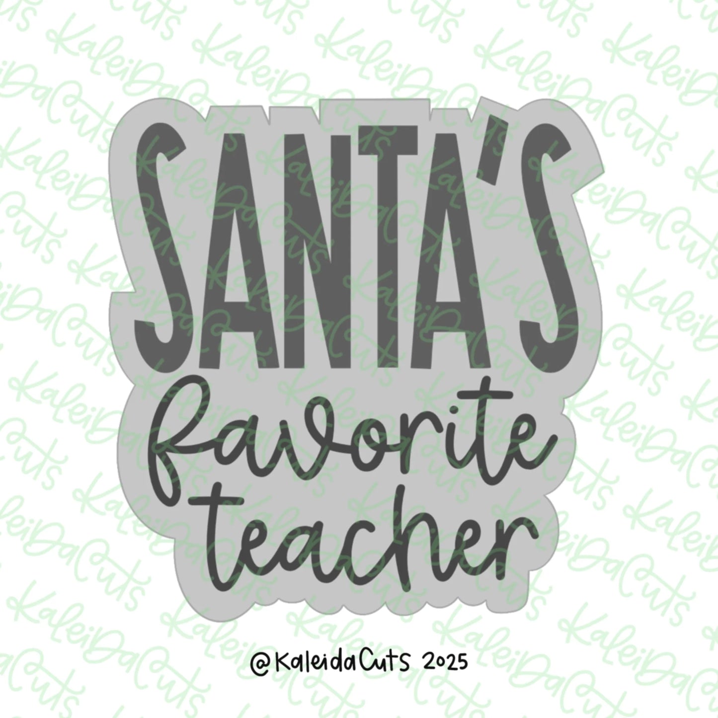 Santa's Favorite Teacher Cookie Cutter - Standard 3.4"