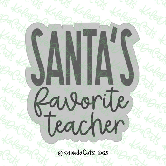 Santa's Favorite Teacher Cookie Cutter - Standard 3.4"