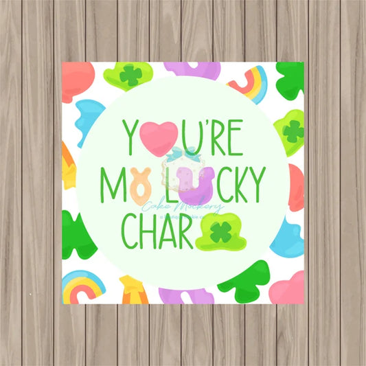 You're My Lucky Charm Tag - 2" Square Pre-Printed PHYSICAL Tag (Copy)