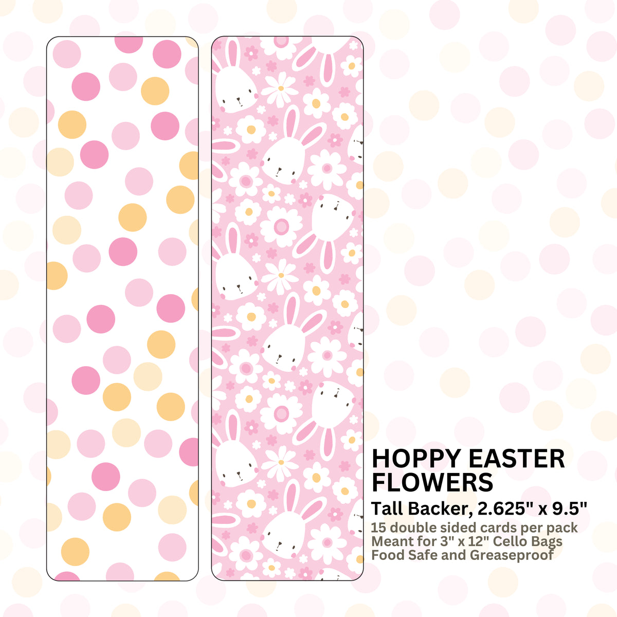 HOPPY EASTER FLOWERS - 2.625" x 9.5" TALL BACKERS